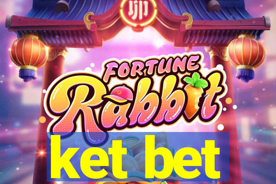 ket bet